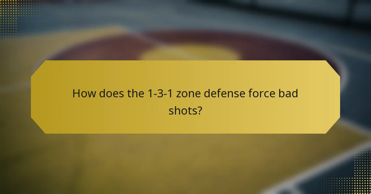 How does the 1-3-1 zone defense force bad shots?