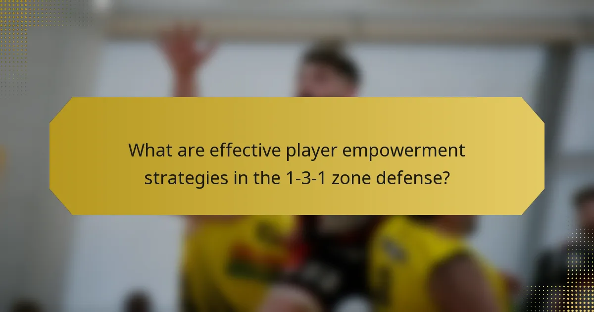 What are effective player empowerment strategies in the 1-3-1 zone defense?
