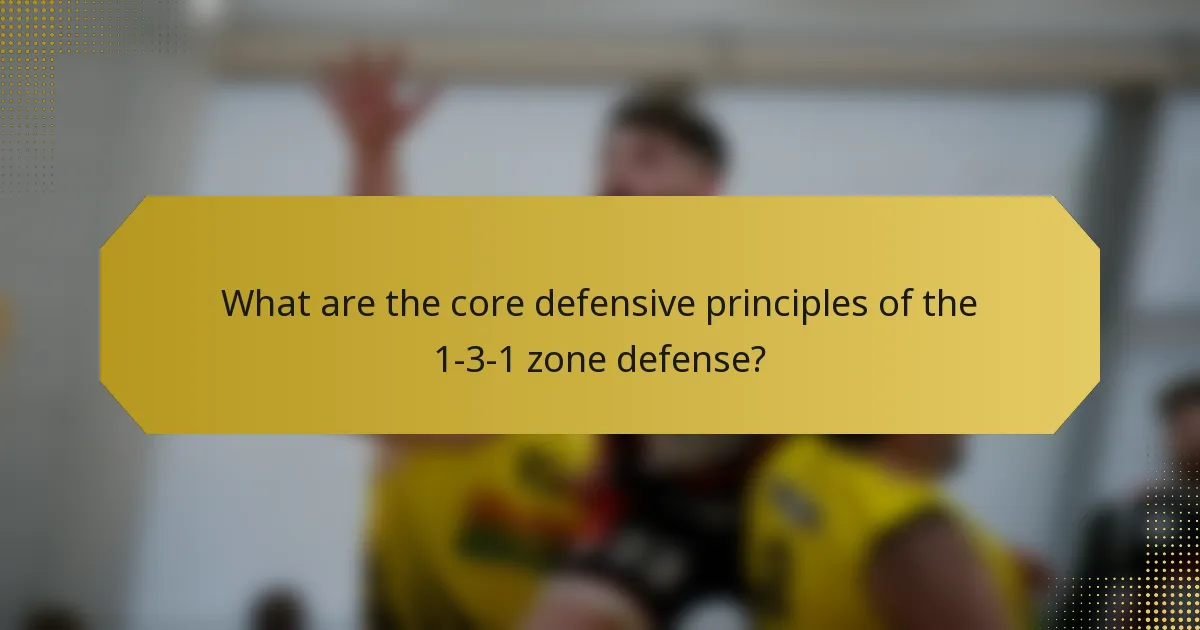 What are the core defensive principles of the 1-3-1 zone defense?